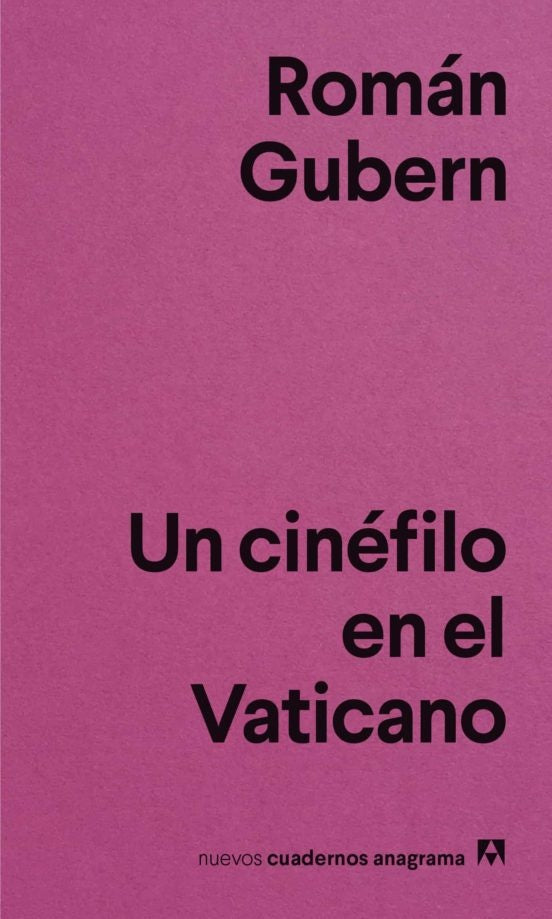 UN CINEFILO EN EL VATICANO | ROMAN GUBERN