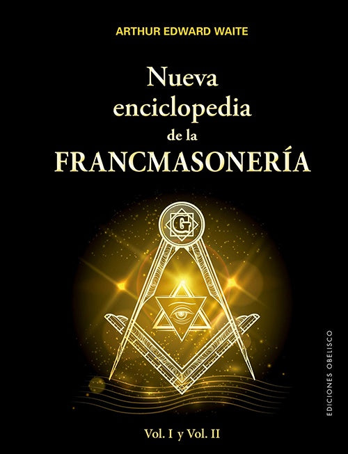 NUEVA ENCICLOPEDIA DE LA FRANCMASONERIA | ARTHUR EDWARD WAITE