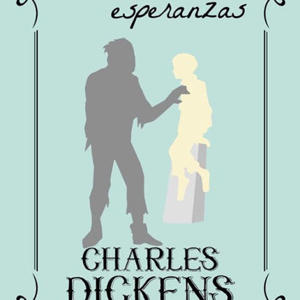 GRANDES ESPERANZAS | CHARLES DICKENS