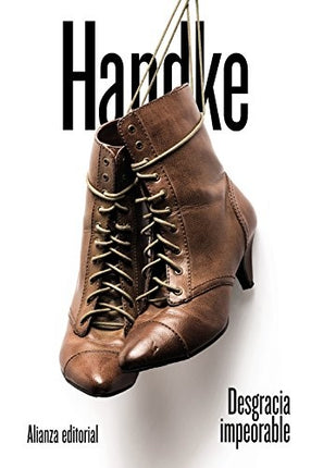 DESGRACIA IMPEORABLE | PETER HANKE