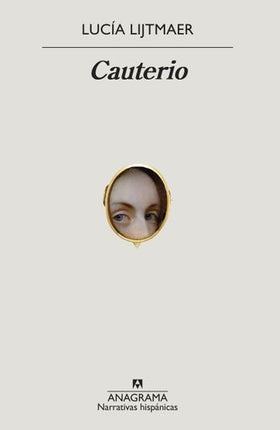 CAUTERIO | LUCIA LIJTMAER