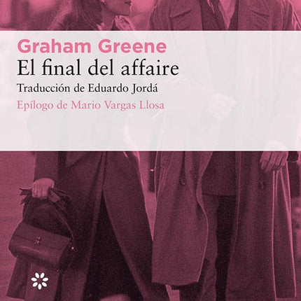 FINAL DEL AFFAIRE, EL | GRAHAM GREENE