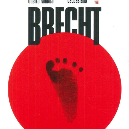 SCHWEYK EN LA SEGUNDA GUERRA MUNDIAL:EL CIRCULO DE | BERTOLT BRECHT