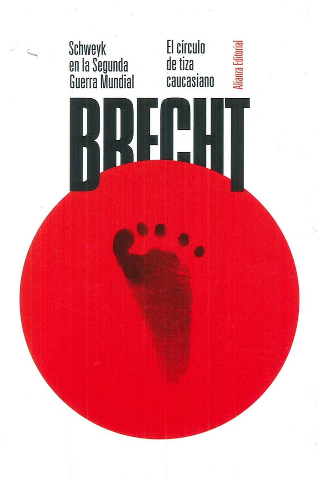 SCHWEYK EN LA SEGUNDA GUERRA MUNDIAL:EL CIRCULO DE | BERTOLT BRECHT