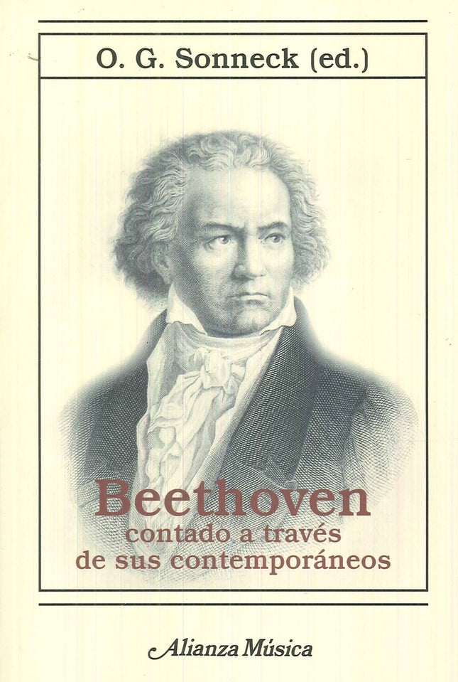BEETHOVEN CONTANDO A TRAVES DE SUS CONTEMPORANEOS | O.G. SONNECK