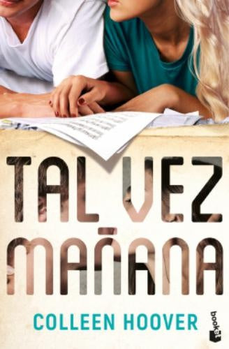 TAL VEZ MAÑANA | COLLEEN HOOVER