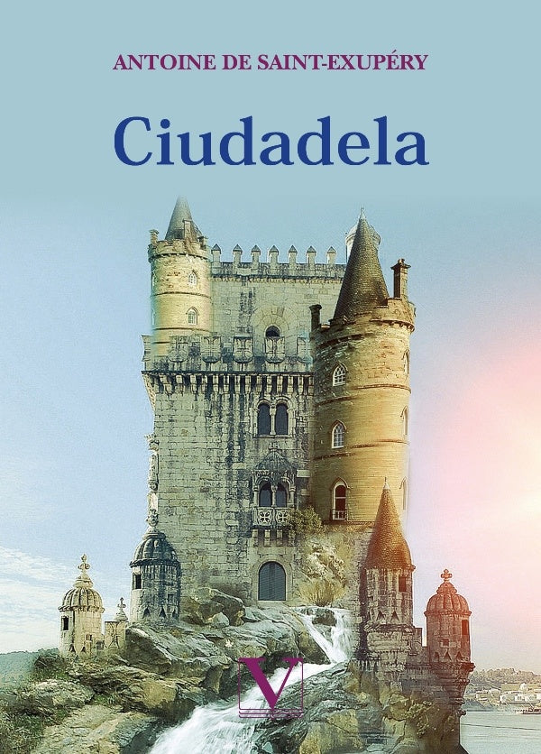 CIUDADELA | ANTOINE DE SAINT-EXUPERY