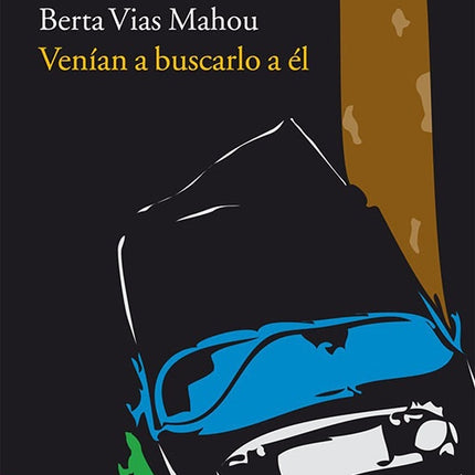 VENIAN A BUSCARLO A EL | BERTA VIAS MAHOU