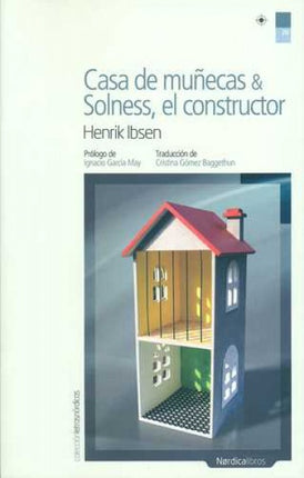 CASA DE MUÑECAS Y SOLNESS EL CONSTRUCTOR | HENRIK IBSEN