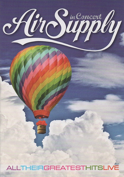 IN CONCERT, ALL THEIR GREATEST HITS LIVE | AIR SUPPLY