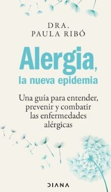 ALERGIA, LA NUEVA EPIDEMIA | PAULA RIBO