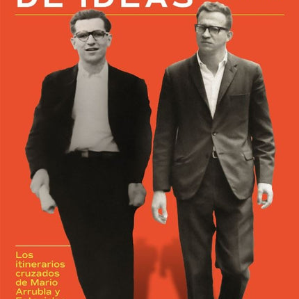 HOMBRES DE IDEAS ENTRE LA REVOLUCION Y LA DEMOCRAC | SANDRA JARAMILLO RESTREPO