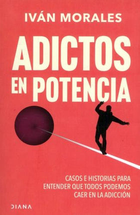 ADICTOS EN POTENCIA | IVAN MORALES