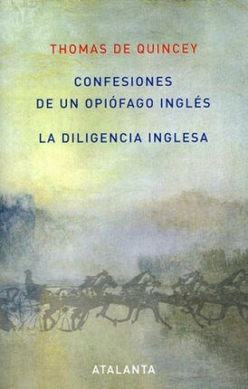 DILIGENCIA INGLESA, LA | THOMAS DE QUINCEY