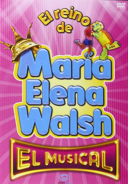 EL REINO DE MARIA ELENA WALSH EL MUSICAL | ARTISTAS VARIOS