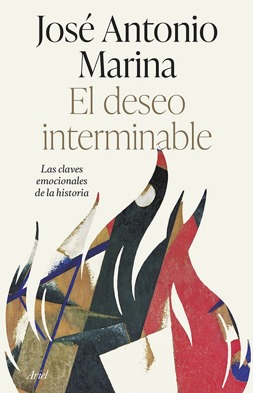 DESEO INTERMINABLE, EL | JOSE ANTONIO MARINA