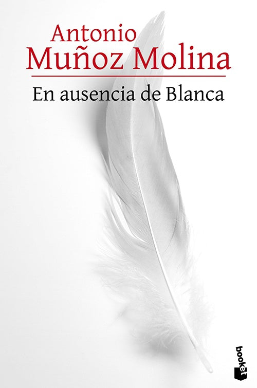 EN AUSENCIA DE BLANCA | ANTONIO MUÑOZ MOLINA