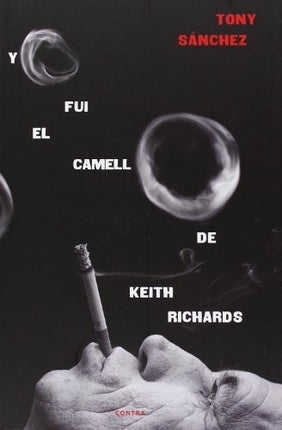 YO FUI EL CAMELLO DE KEITH RICHARDS | TONY SANCHEZ
