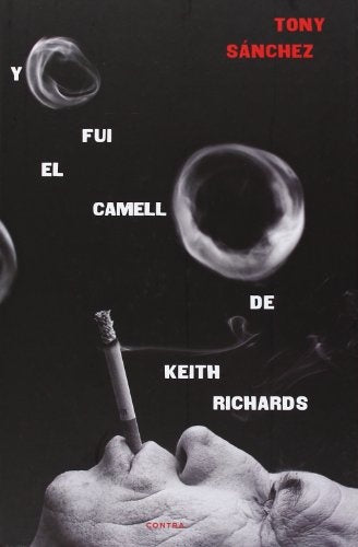 YO FUI EL CAMELLO DE KEITH RICHARDS | TONY SANCHEZ