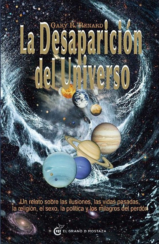 DESAPARICION DEL UNIVERSO, LA | GARY RENARD