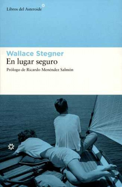 EN LUGAR SEGURO | WALLACE STEGNER