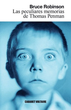 PECULIARES MEMORIAS DE THOMAS PENMAN. LAS | BRUCE ROBINSON