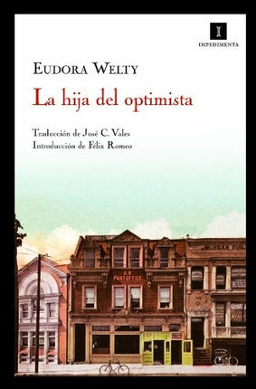 HIJA DEL OPTIMISTA, LA | EUDORA WELTY