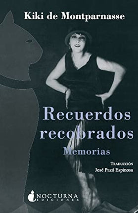 RECUERDOS RECOBRADOS MEMORIAS | KIKI DE MONTPARNASSE