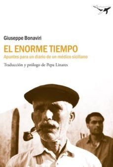 ENORME TIEMPO, EL | GIUSEPPE BONAVIRI