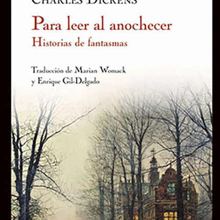 PARA LEER AL ANOCHECER | CHARLES DICKENS