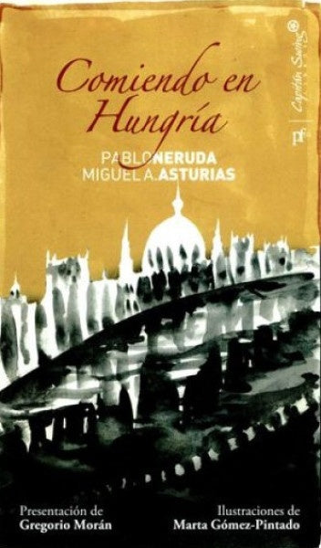 COMIENDO EN HUNGRIA | PABLO NERUDA