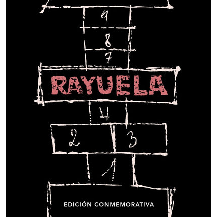 RAYUELA (ED. CONMEMORATIVA RAE) | JULIO CORTAZAR