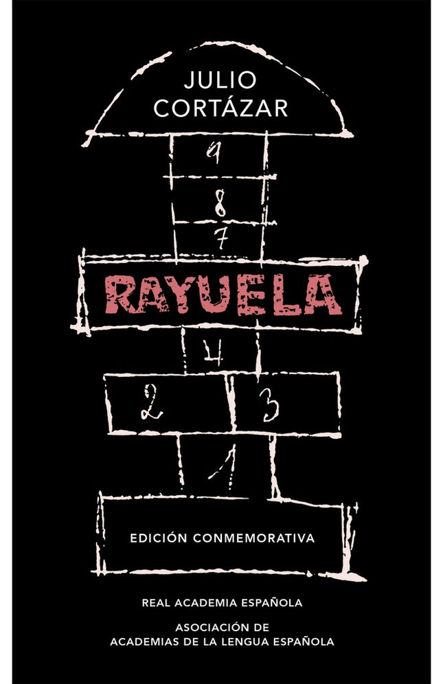 RAYUELA (ED. CONMEMORATIVA RAE) | JULIO CORTAZAR
