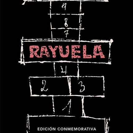 RAYUELA (ED. CONMEMORATIVA RAE) | JULIO CORTAZAR