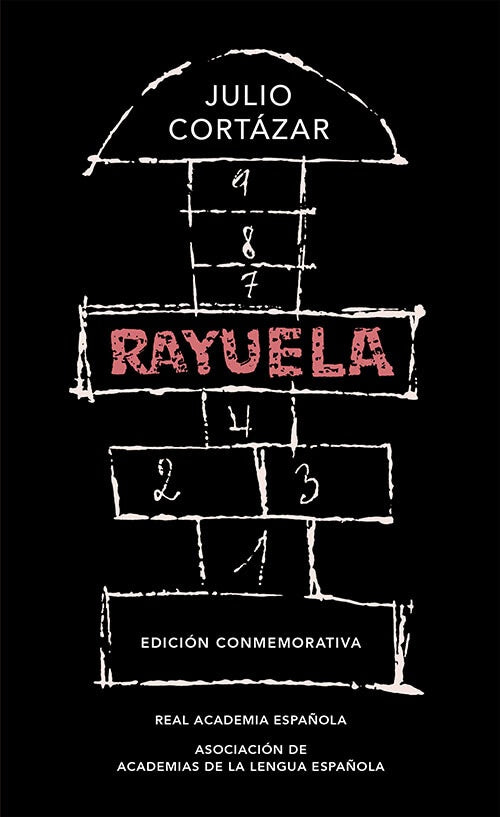 RAYUELA (ED. CONMEMORATIVA RAE) | JULIO CORTAZAR