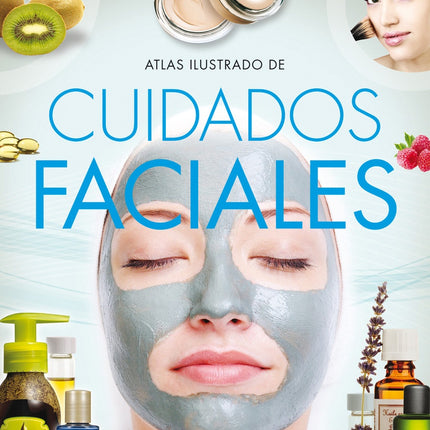 ATLAS ILUSTRADO DE CUIDADOS FACIALES | VV.AA.