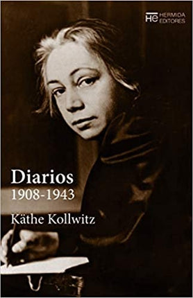 DIARIOS 1908 - 1943 | KATHE KOLLWITZ