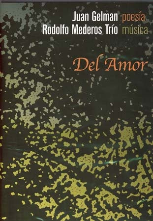 DEL ALMA | JUAN GELMAN RODOLFO MEDEROS