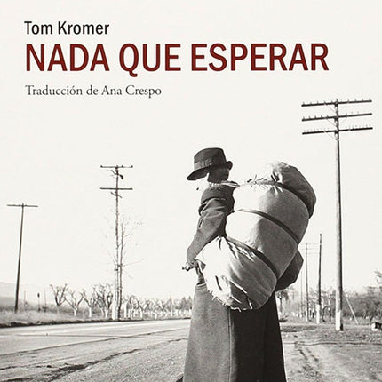 NADA QUE ESPERAR | TOM KROMER