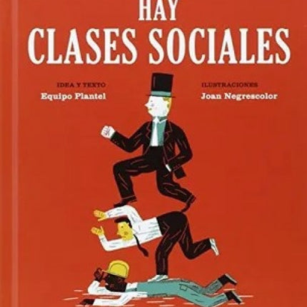 HAY CLASES SOCIALES | JOAN NEGRESCOLOR