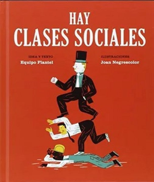 HAY CLASES SOCIALES | JOAN NEGRESCOLOR