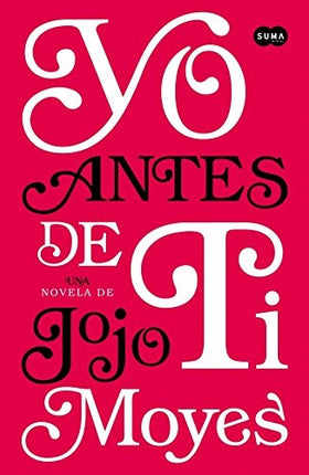 YO ANTES DE TI | JOJO MOYES