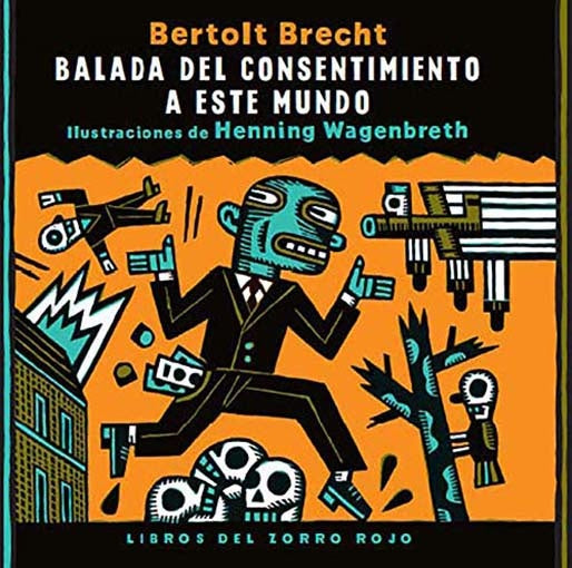 BALADA DEL CONSENTIMIENTO A ESTE MUNDO | BERTOLT BRECHT