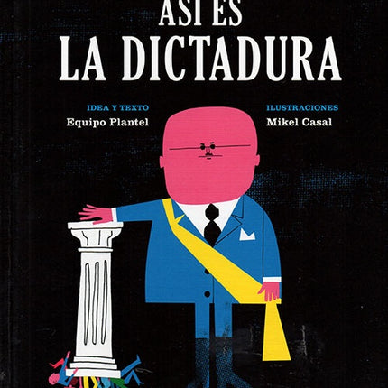 ASI ES LA DICTADURA | MIKEL CASAL
