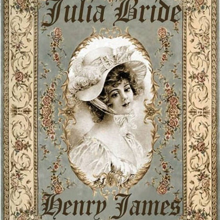 JULIA BRIDE | HENRY JAMES
