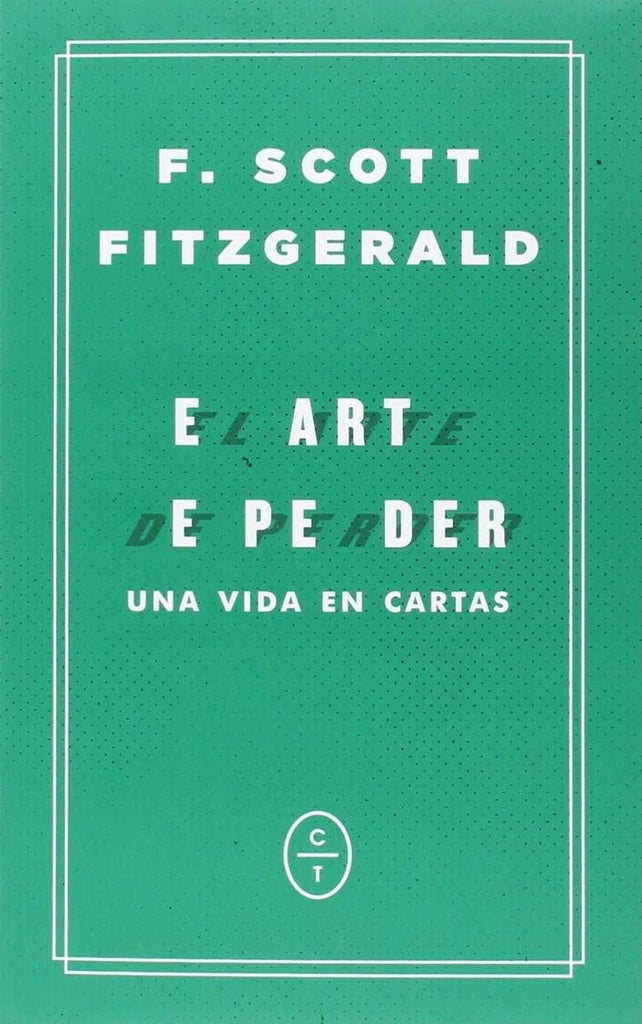 ARTE DE PERDER, EL | F SCOTT FITZGERALD