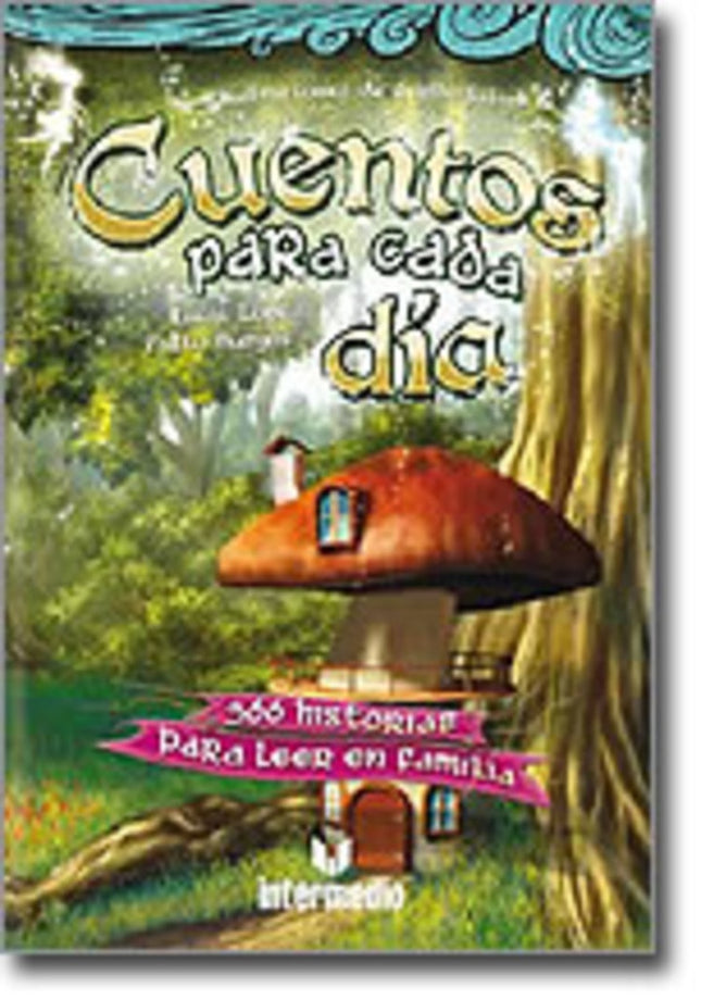 CUENTOS PARA CADA DIA. 366 HISTORIAS PARA LEER EN | LUISA LOPEZ