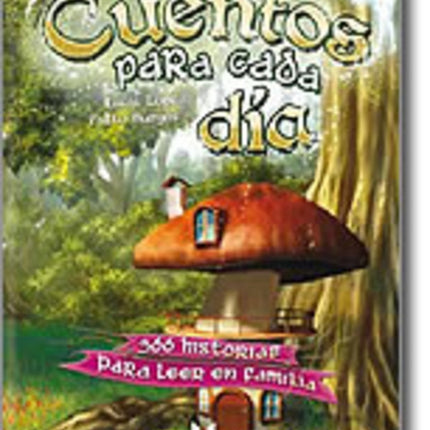 CUENTOS PARA CADA DIA. 366 HISTORIAS PARA LEER EN | LUISA LOPEZ