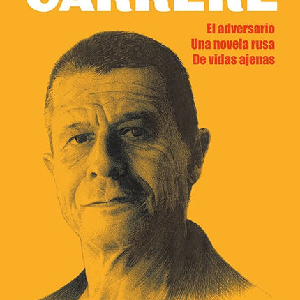 COMPENDIUM: EL ADVERSARIO/UNA NOVELA RUSA/DE VIDAS AJENAS | EMMANUEL CARRERE