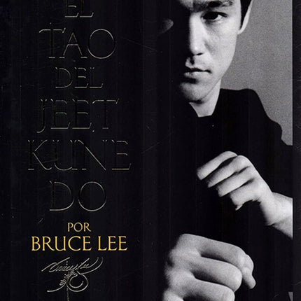 TAO DEL JEET KUNE DO, EL | BRUCE LEE